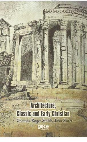 Architecture, Classic and Early Christian