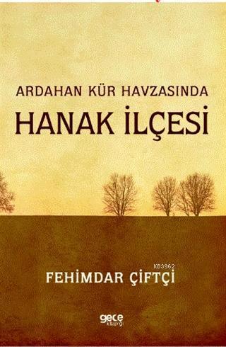 Ardahan Kür Havzasında Hanak İlçesi