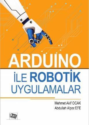 Arduino ile Robotik Uygulamalar