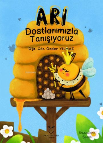 Arı Dostlarımızla Tanışıyoruz