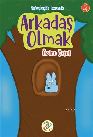 Arkadaş Olmak