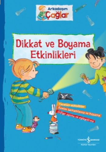 Arkadaşim Çağlar – Dikkat Ve Boyama Etkinlikleri