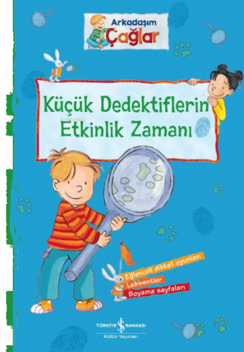 Arkadaşım Çağlar;Küçük Dedektifleri Etkinlik Zamanı