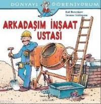 Arkadaşım İnşaat Ustası