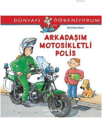 Arkadaşım Motosikletli Polis