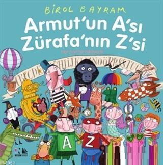 Armut'un A'sı Zürafa'nın Z'si