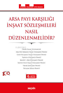 Arsa Payı Karşılığı İnşaat Sözleşmeleri Nasıl Düzenlenmelidir?