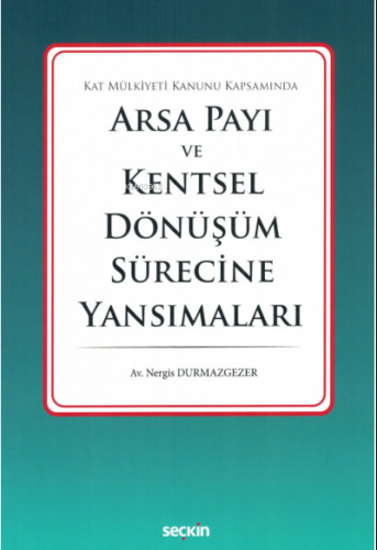 Arsa Payı ve Kentsel Dönüşüm Sürecine Yansımaları