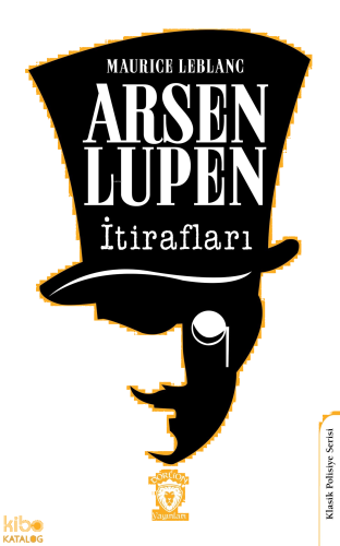 Arsen Lüpen’in İtirafları
