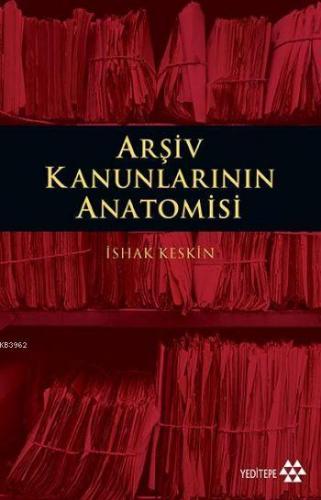 Arşiv Kanunlarının Anatomisi