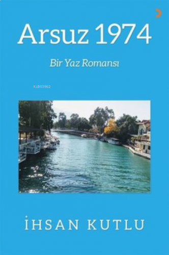 Arsuz 1974 ;Bir Yaz Romansı