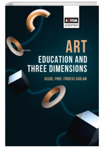 Art ;Education and Three Dimensions