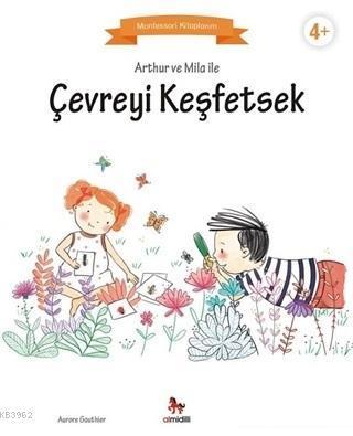 Arthur ve Mila ile Çevreyi Keşfetsek