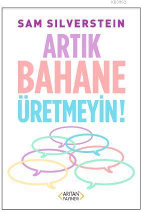 Artık Bahane Üretmeyin