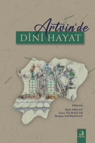 Artvin’de Dini Hayat