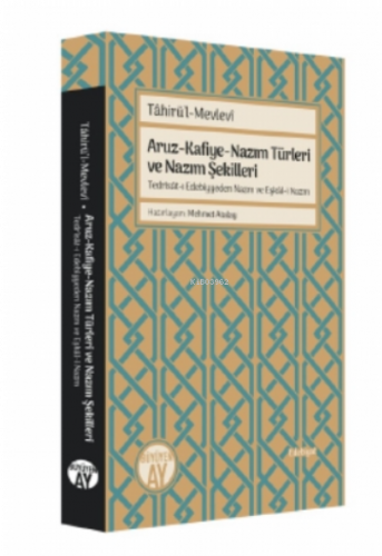 Aruz-Kafiye-Nazım Türleri ve Nazım Şekilleri;Tedrîsât-ı Edebiyyeden Na