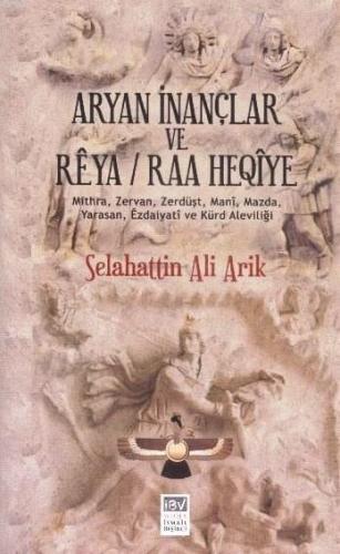 Aryan İnançlar ve Reya Raa Heqiye