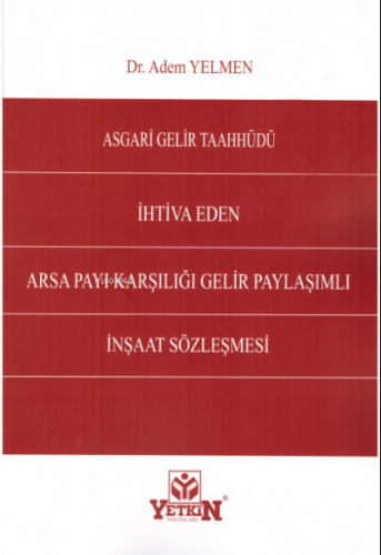 Asgari Gelir Taahhüdü İhtiva Eden Arsa Payı Karşılığı Gelir Paylaşımlı