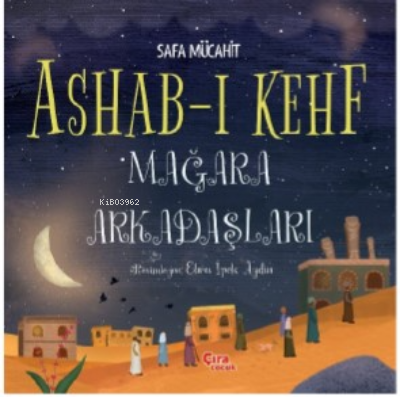 Ashab-ı Kehf Mağara Arkadaşları