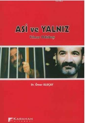 Asi ve Yalnız Yılmaz Odabaşı