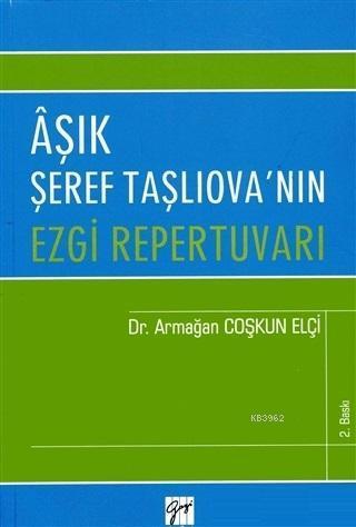 Aşık Şeref Taşlıova'nın Ezgi Repertuvarı