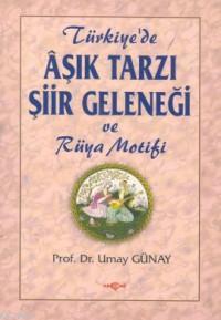 Aşık Tarzı Şiir Geleneği ve Rüya Motifi