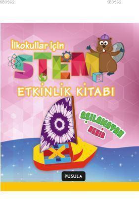 Aşılamayan Nehir - Stem Etkinlik Kitabı