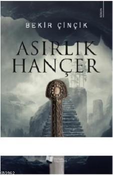 Asırlık Hançer