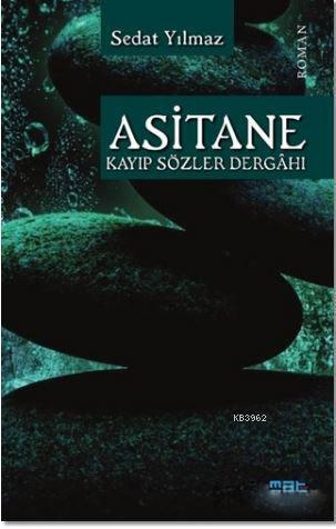 Asitane - Kayıp Sözler Dergahı