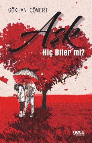 Aşk Hiç Biter Mi ?