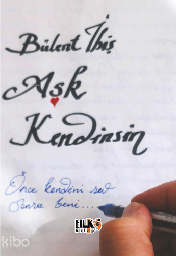 Aşk Kendinsin