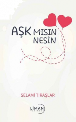 Aşk mısın Nesin