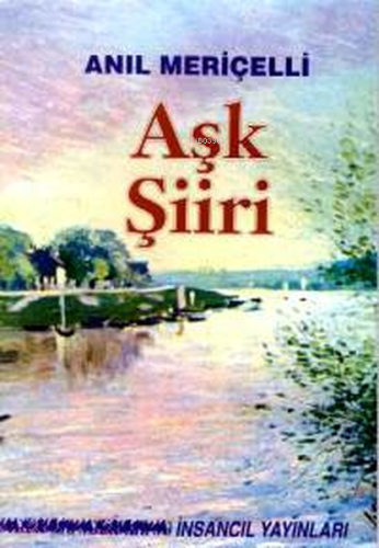 Aşk Şiiri - Seçilmiş Şiirler