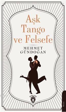 Aşk Tango ve Felsefe