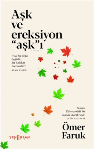 Aşk ve Ereksiyon “Aşk”ı