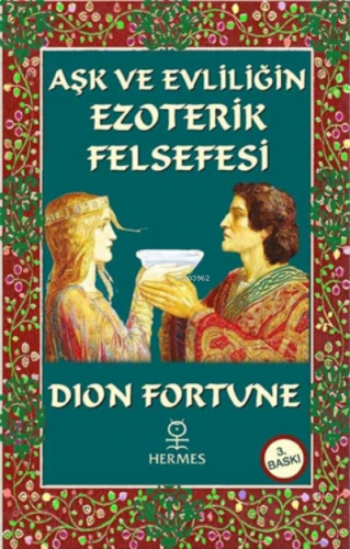 Aşk ve Evliliğin Ezoterik Felsefesi