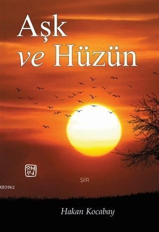 Aşk ve Hüzün