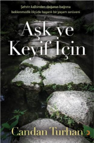 Aşk ve Keyif İçin