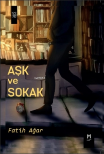 Aşk Ve Sokak