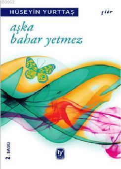 Aşka Bahar Yetmez