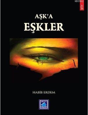 Aşk'a Eşkler