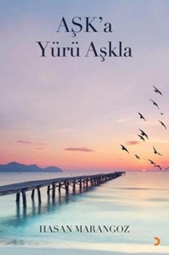 Aşk'a Yürü Aşkla