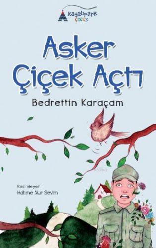 Asker Çiçek Açtı