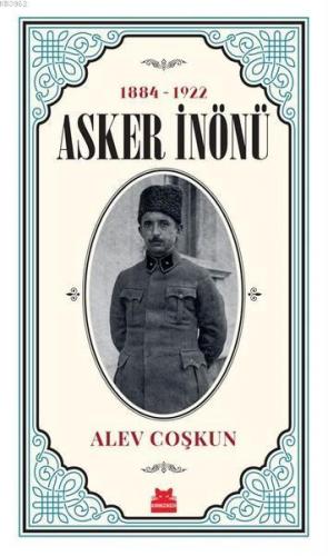 Asker İnönü (1884 - 1922)