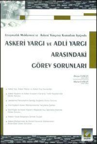 Askeri Yargı ve Adli Yargı Arasındaki Görev Sorunları