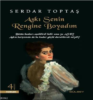 Aşkı Senin Rengine Boyadım