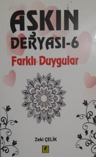 Aşkın Deryası -6 ( Farklı Duyguları )