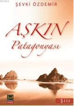 Aşkın Patagonyası