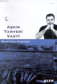 Aşkın Tanyeri Vakti