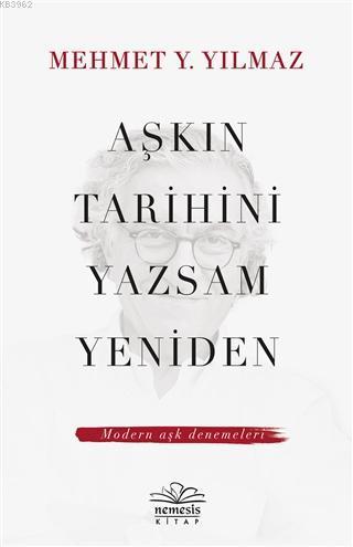 Aşkın Tarihini Yazsam Yeniden